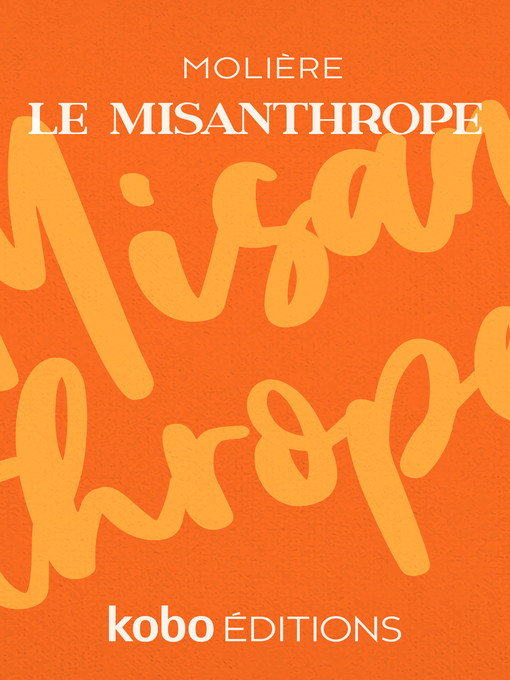 Title details for Le Misanthrope by Moliere - Available